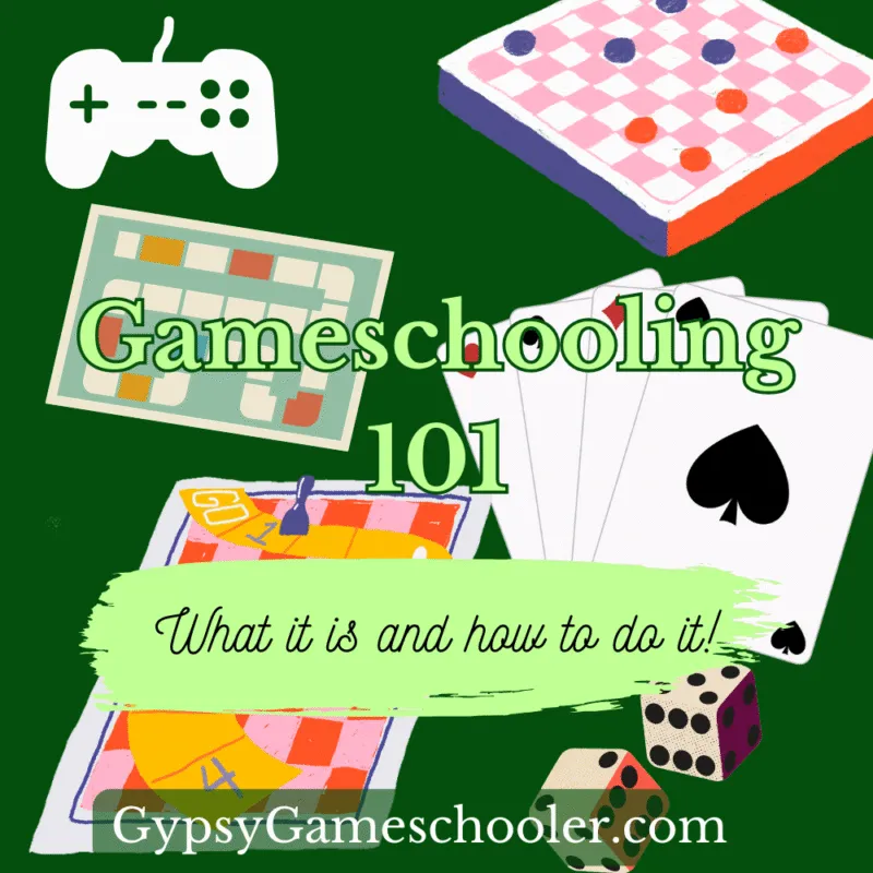 Gameschooling 101
